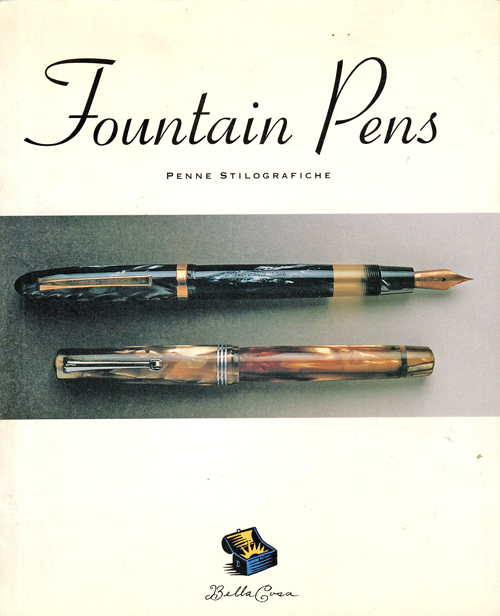 ITEM #6547 6548 6549: FOUNTAIN PENS PENNE STILOGRAFICHE by ALEX FORTIS & ANTONIO VANNUCCHI. Copyright 1992. 142 page. Paperback with colored photographs and descriptions on nearly every page. Good reference and identification book